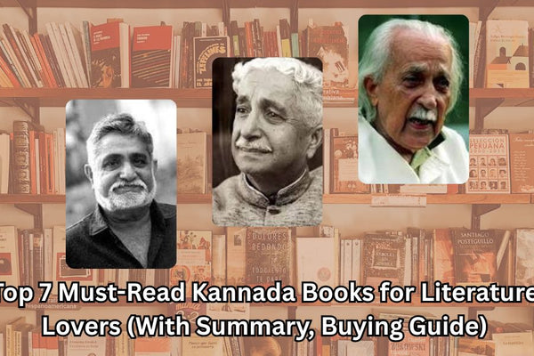 Top 7 Must-Read Kannada Books for Literature Lovers (With Summary, Buying Guide)