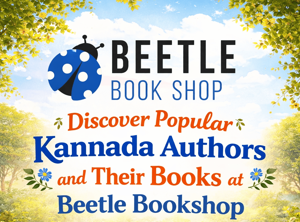 Discover Popular Kannada Authors and Their Books at Beetle Bookshop - Beetle Book Shop