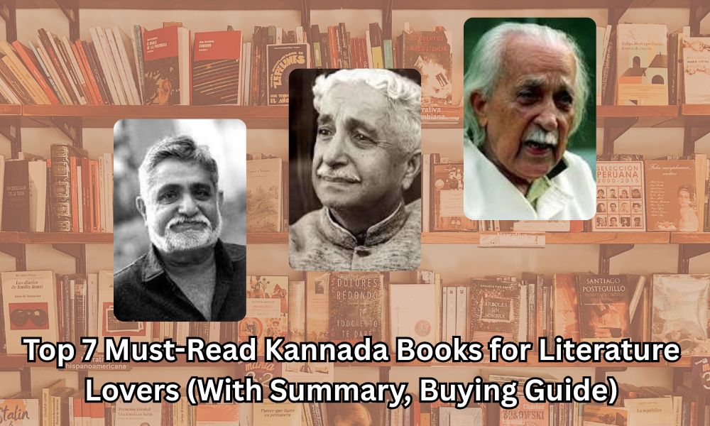 Top 7 Must-Read Kannada Books for Literature Lovers (With Summary, Buying Guide)