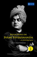 Reflections on Swami Vivekananda: An Enduring Legacy (Vol. 1) – Ramesh Venkatraman