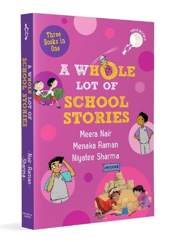 A WhOle Lot of School Stories (hOle Books): 3-in-1 Gift Edition