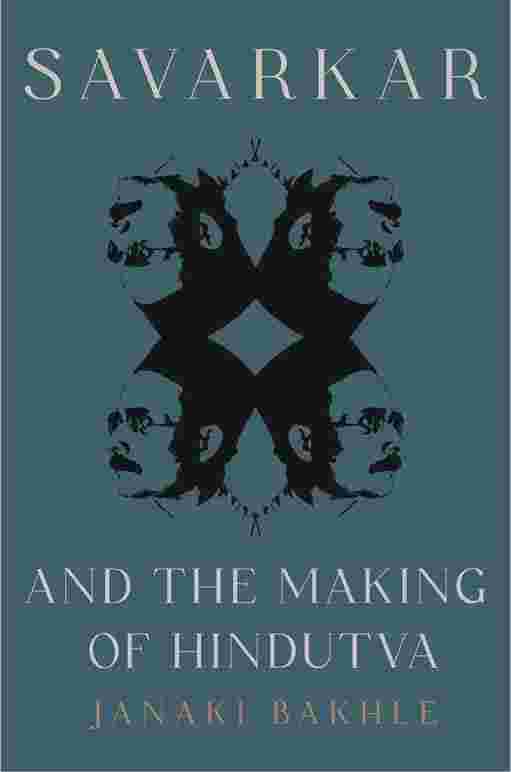 Savarkar and the Making of Hindutva