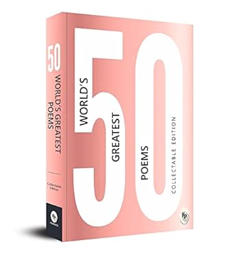 50 World’s Greatest Poems : Collectable Edition