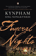 Funeral Nights – By Kynpham Sing Nongkynrih (Author)