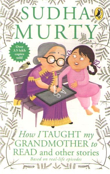 How I Taught My Grandmother to Read and Other Stories By Sudha Murty