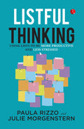 : Listful Thinking: Using Lists to Be More Productive, Successful and Less Stressed – By Paula Rizzo (Author)