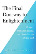 The Final Doorway to Enlightenment: The Path to Creative Invincibility