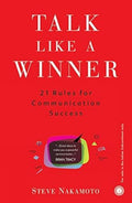 Talk Like A Winner by Steve Nakamoto