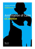 Annihilation of Caste: The Annotated Critical Edition By B.R. Ambedkar