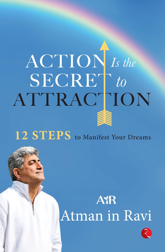 Action Is the Secret to Attraction:
