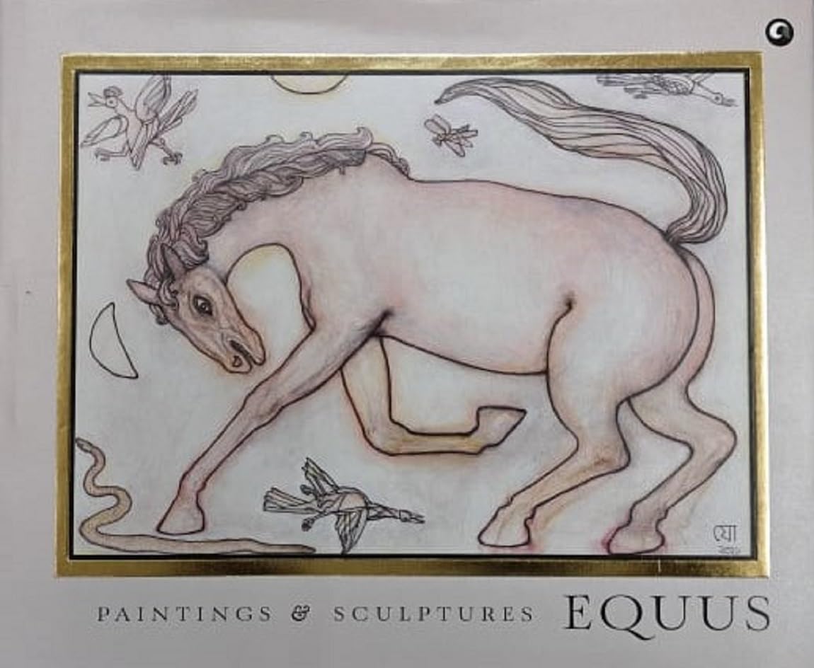 Equus: Paintings & Sculptures – Published by Aleph Book Company