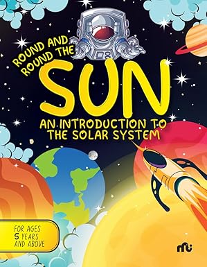 Round & Round the Sun: An Introduction to Solar System – By Moonstone & Rupa Publications India (Authors)