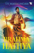 Brahma Hathya: An Indian Mythology & Fantasy Novel - T. V. Mahalingam