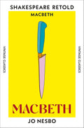 Macbeth: Macbeth, Retold (Shakespeare Retold)