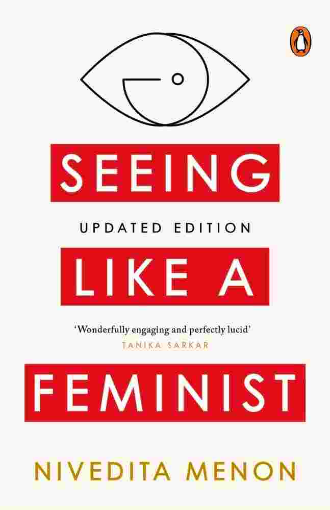 Seeing Like a Feminist By Nivedita Menon