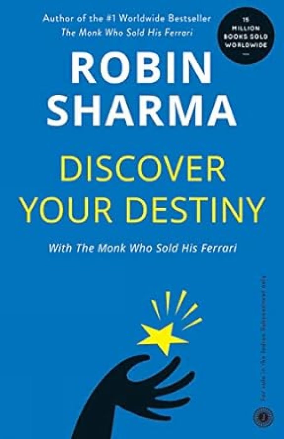Discover Your Destiny: Big Ideas for a Beautiful Life - Robin Sharma