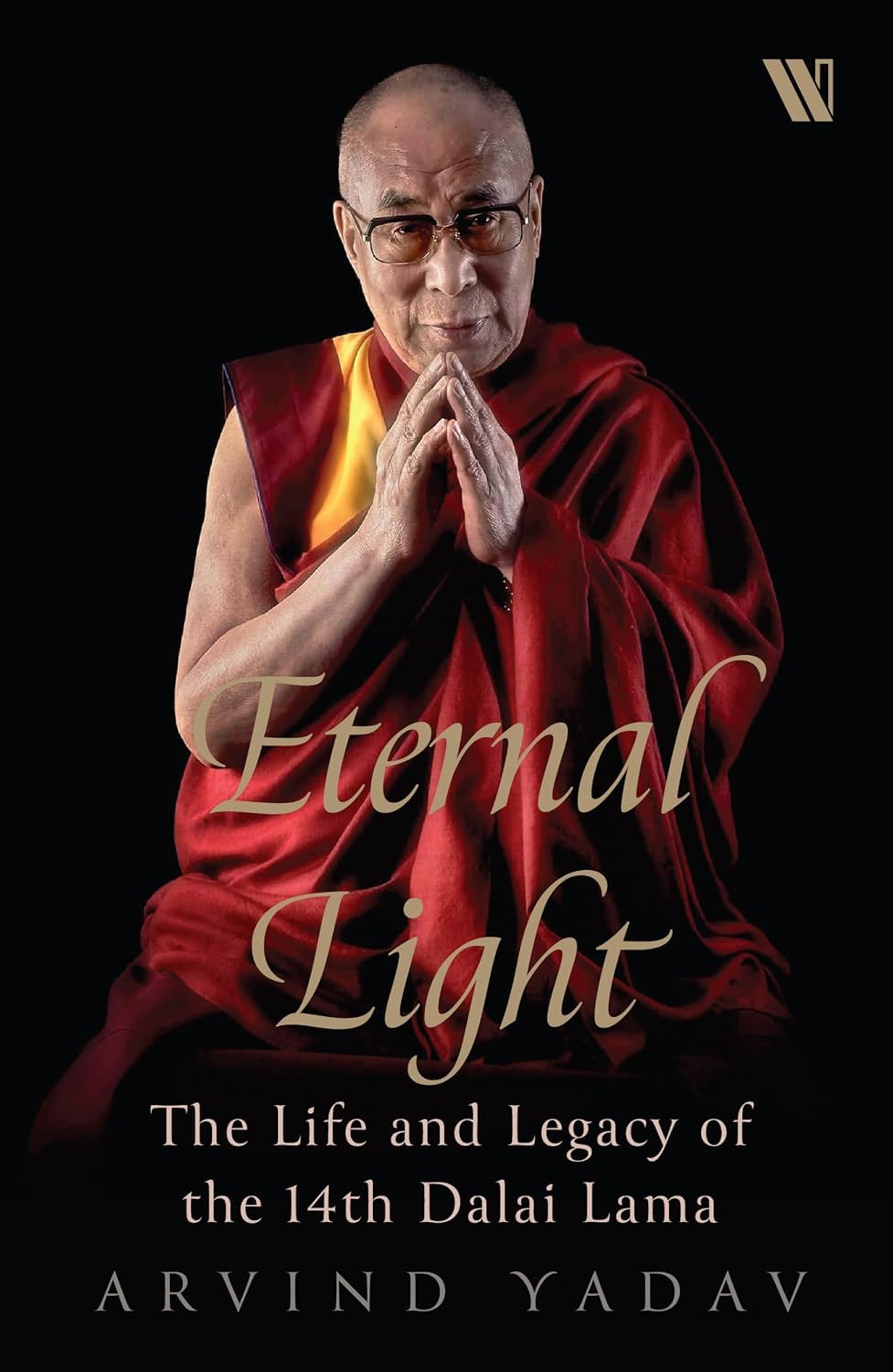 Eternal Light: Life of 14th Dalai Lama | Arvind Yadav| Beetle Bookshop