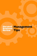 Management Tips: From Harvard Business Review By Harvard Business Review