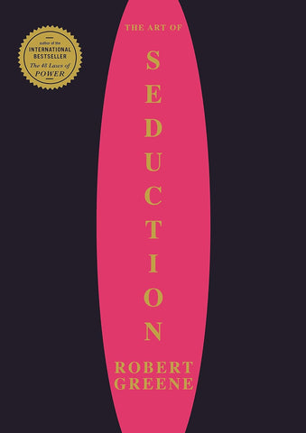 The Art Of Seduction (The Modern Machiavellian Robert Greene Book 1) Kindle Edition