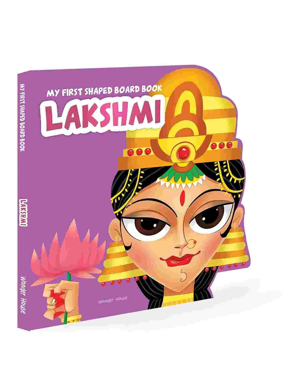 My First Shaped Board Book: Goddess Laxmi A Beautiful Introduction to Hindu Mythology for Ages 2+