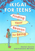 Ikigai For Teens | Héctor García & Francesc Miralles | Beetle Bookshop