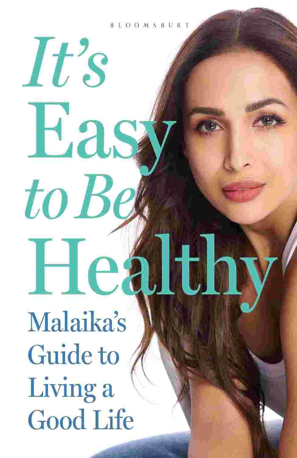 It’s Easy to Be Healthy: Malaika’s Guide to Living a Good Life