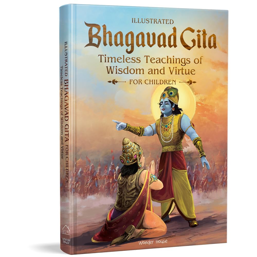 Illustrated Bhagavad Gita for Children Timeless Teachings of Wisdom and Virtue | By Shubha Vilas