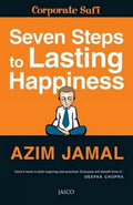 Seven Steps to Lasting Happiness – Azim Jamal