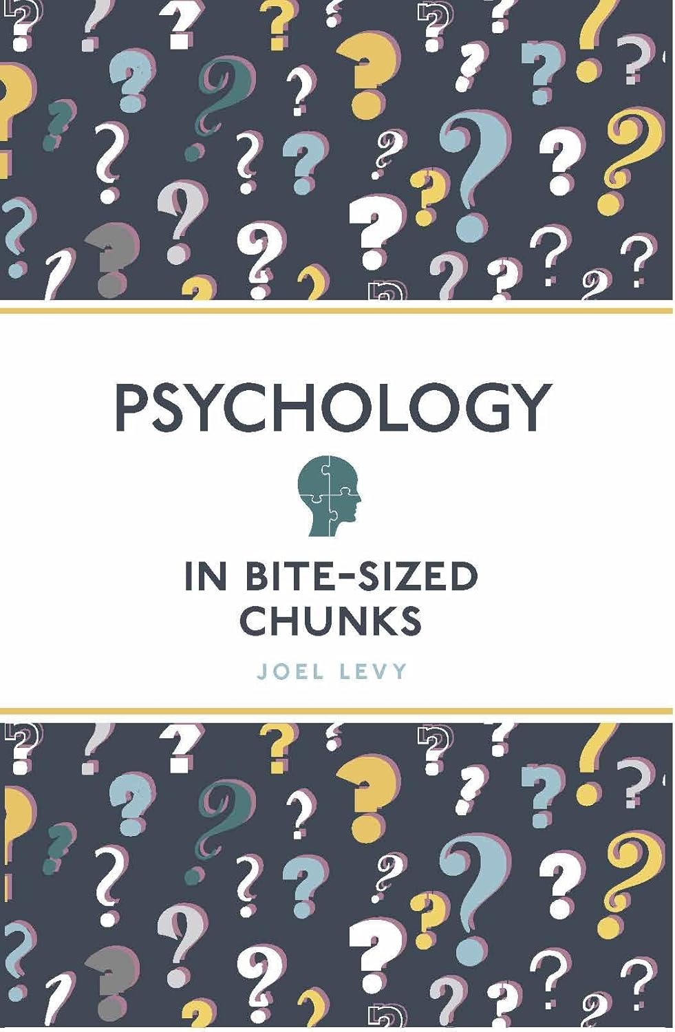 Psychology in Bite Sized Chunks | Joel Levy