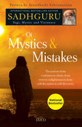 Of Mystics & Mistakes - Sadhguru