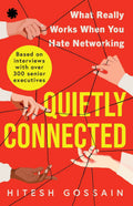 Quietly Connected: What Really Works When You Hate Networking