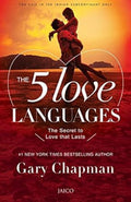 The 5 Love Languages: The Secret to Love That Lasts by Gary Chapman
