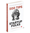 500 Tips for Startup Folks – By Mayank Bidawatka (Published by Rupa Publications India)