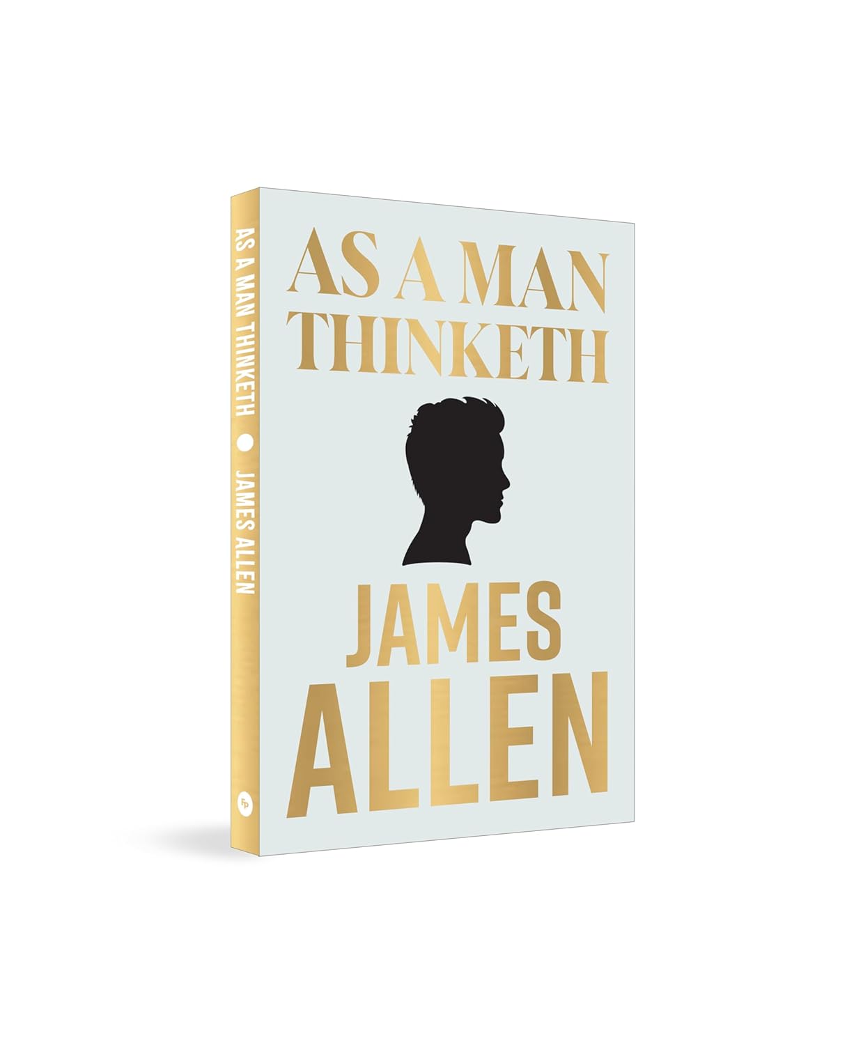 As A Man Thinketh (Pocket Classic) By James Allen