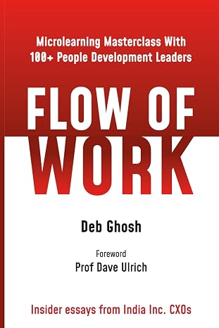 Flow of Work - Deb Ghosh
