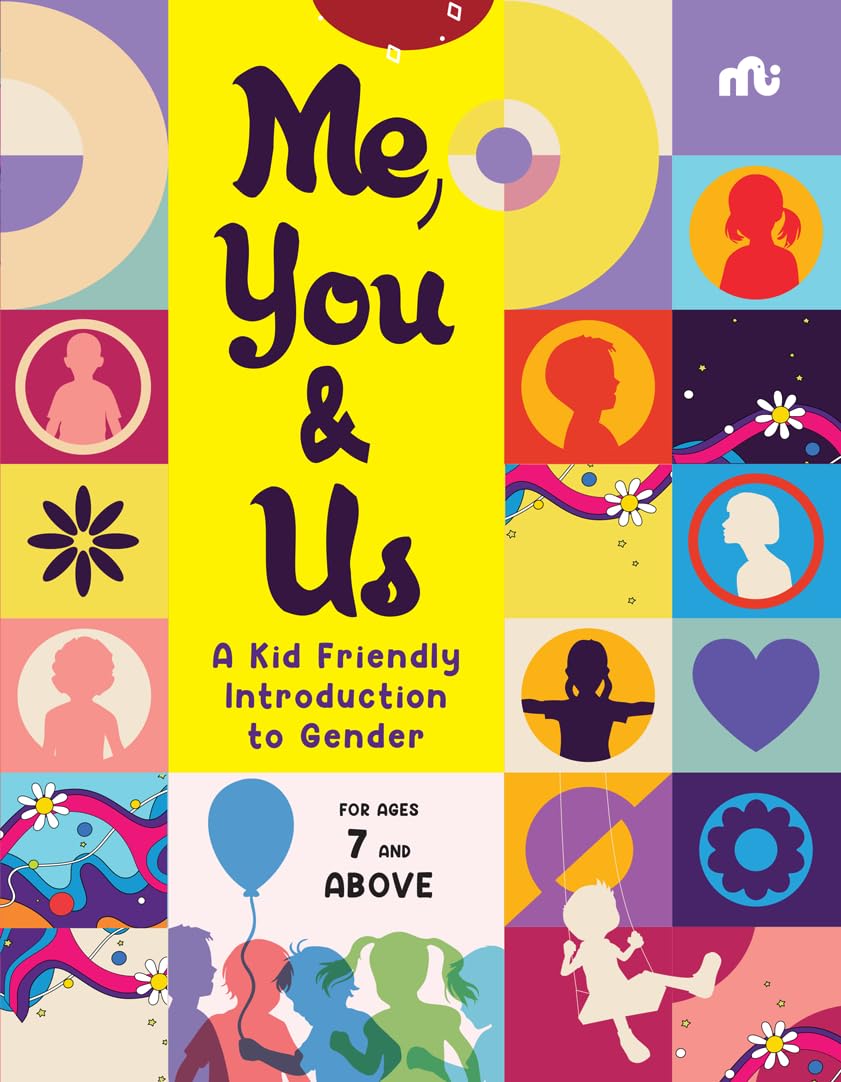 Me, You and Us: A Kid-Friendly Introduction to Gender – By Moonstone & Rupa Publications India (Authors)