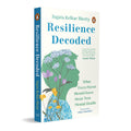 Resilience Decoded: What Every Parent Should Know About Teen Mental HealthBy Sujata Kelkar Shetty