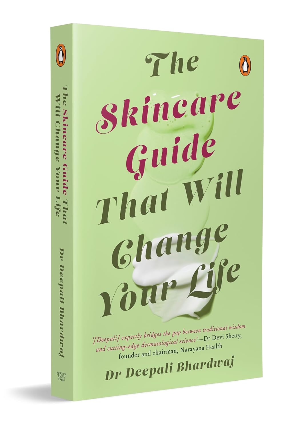 The Skincare Guide That Will Change Your Life: Dr Deepali Bhardwaj’s Practical Guide to Healthy Skin, Skincare Routines, and Long-Term Skin Health