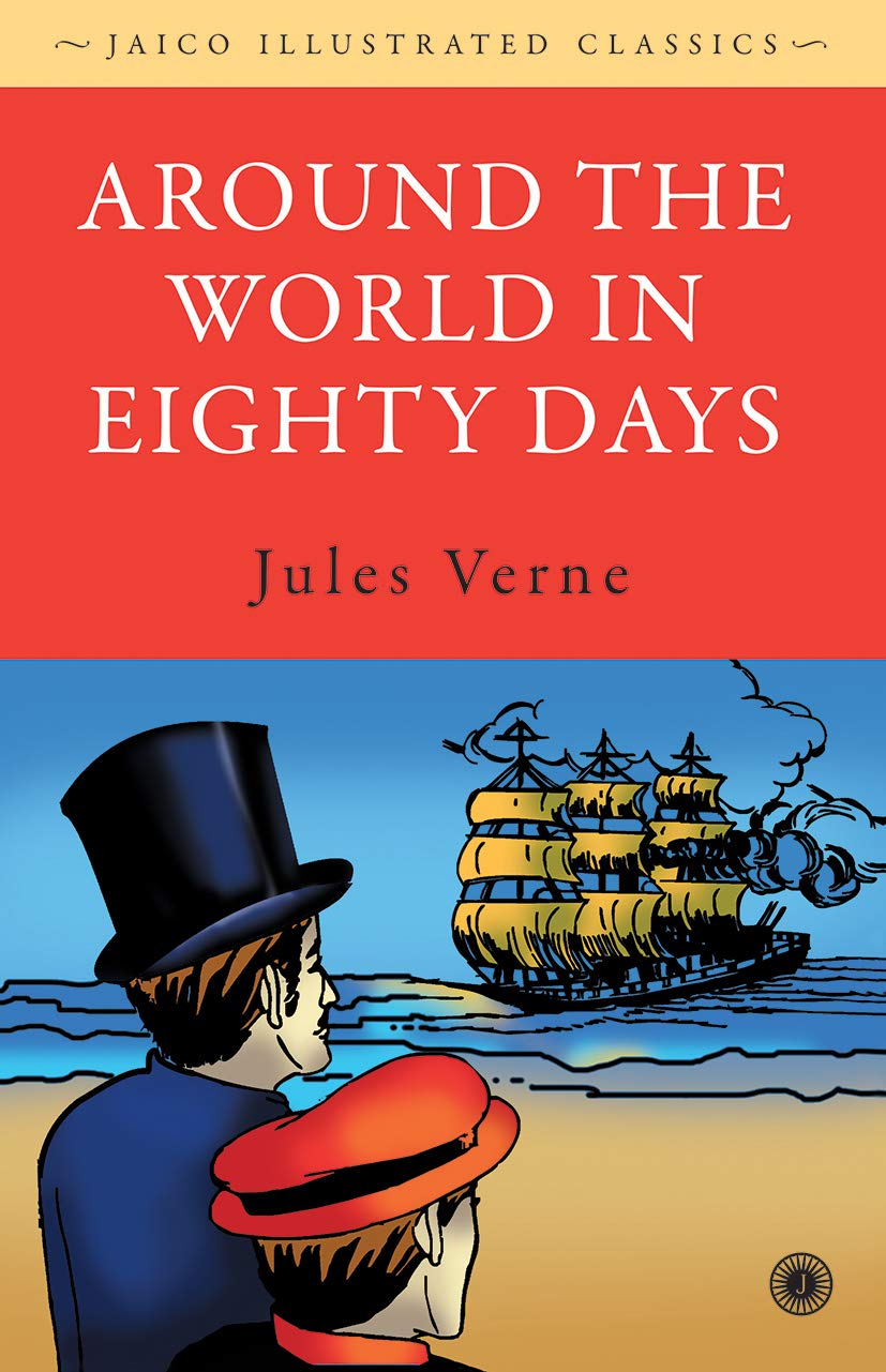Around the World in Eighty Days  – Jules Verne