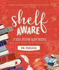 Shelf Aware: A Love Affair with Books