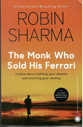 The Monk Who Sold His Ferrari (Hardcover Edition) - Robin Sharma