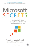 Microsoft Secrets: An Insider’s View of the Journey from Worst to First
