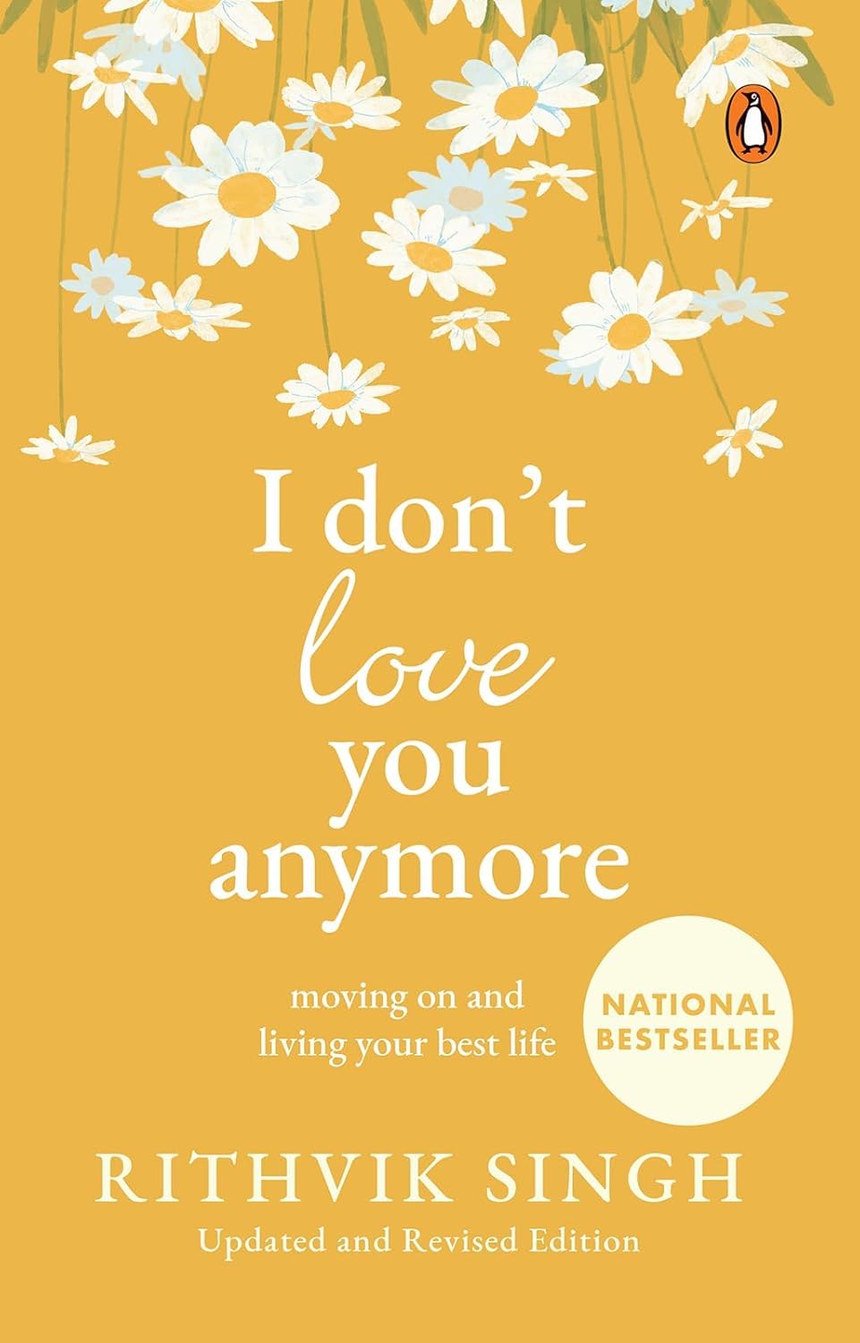 I Don't Love You Anymore Moving On and Living Your Best Life (National Bestseller) | By Rithvik Singh