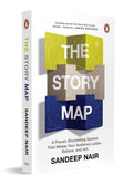 The Story Map: A Proven Storytelling System That Makes Your Audience Listen, Believe and Act - Sandeep Nair | Buy Online at Beetle Bookshop