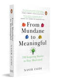 From Mundane to Meaningful: 100 Inspiring Stories to Stay MotivatedBy Nasir Zaidi