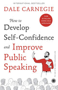 How to Develop Self-confidence and Improve Public Speaking – Dale Carnegie