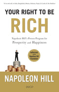 Your Right to Be Rich – Napoleon Hill