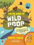 The Big Book of Wild Poop By Shweta Taneja