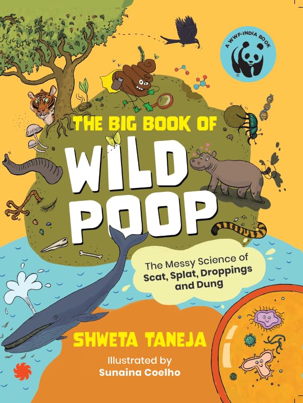 The Big Book of Wild Poop By Shweta Taneja