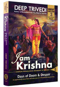 I Am Krishna - Vol 5: Days of Doom and Despair By Deep Trivedi